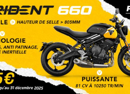 TRIDENT 660 - à partir de 7845 Euros !